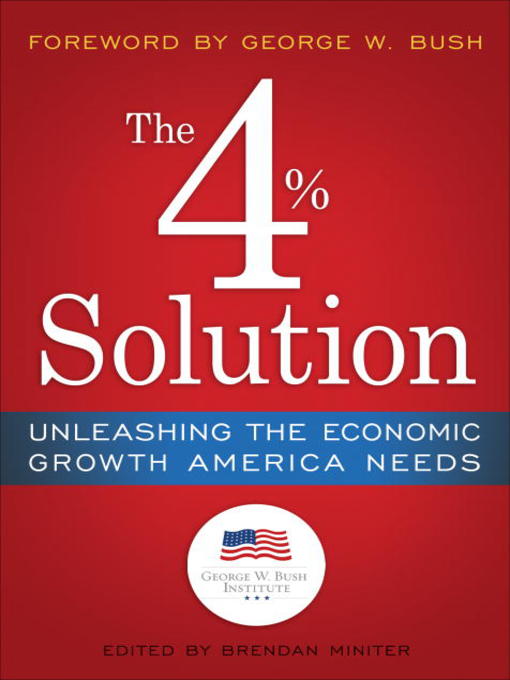 Title details for The 4% Solution by The Bush Institute - Available